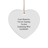 Funny Court Reporter Gifts for Christmas - Court Reporter Heart Ornament with 'I'm Not Arguing. I'm Just Explaining Why I'm Right.' Quote for Men Women Family Friends Coworkers - Image 1